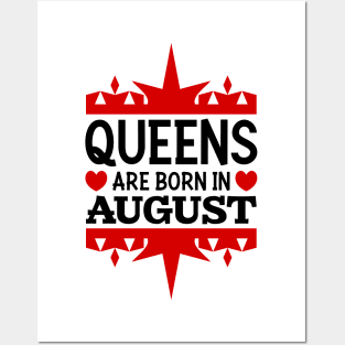 Queens are born in August Posters and Art